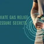 Acupressure Points for Stomach Pain, Gas, and Bloating